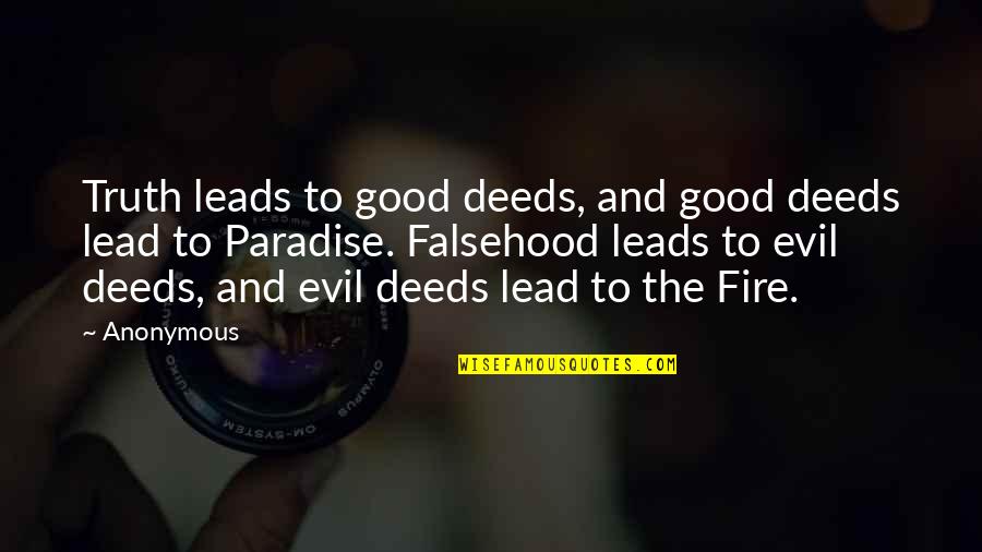 Modabberonline Quotes By Anonymous: Truth leads to good deeds, and good deeds