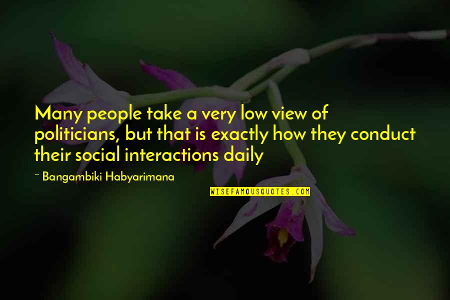 Modahl And Associates Quotes By Bangambiki Habyarimana: Many people take a very low view of