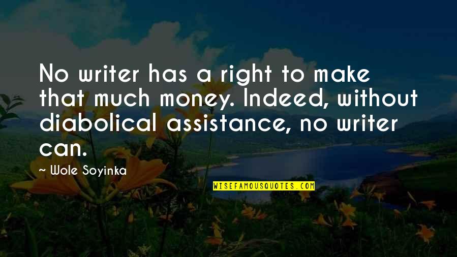 Modernised Drip Quotes By Wole Soyinka: No writer has a right to make that