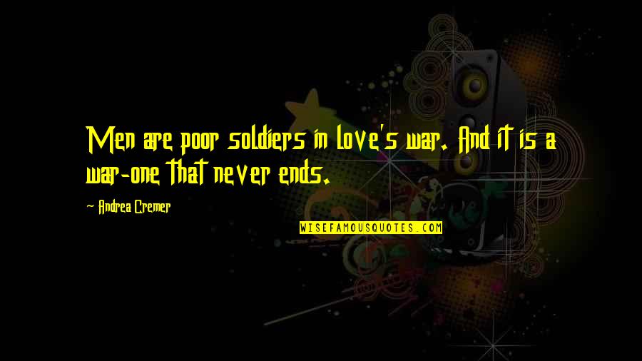 Modish Hijab Quotes By Andrea Cremer: Men are poor soldiers in love's war. And