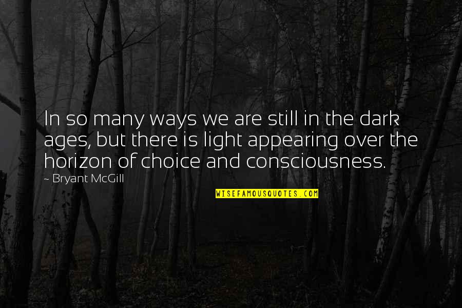 Molecules In A Glass Of Water Are Dissociated Quotes By Bryant McGill: In so many ways we are still in