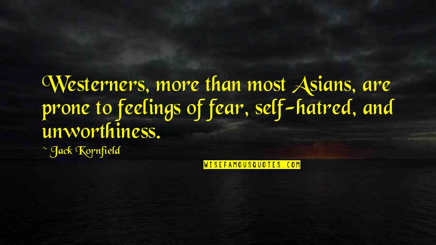 Moms Working Out Quotes By Jack Kornfield: Westerners, more than most Asians, are prone to