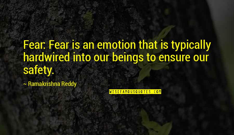 Montaje Fotografico Quotes By Ramakrishna Reddy: Fear: Fear is an emotion that is typically