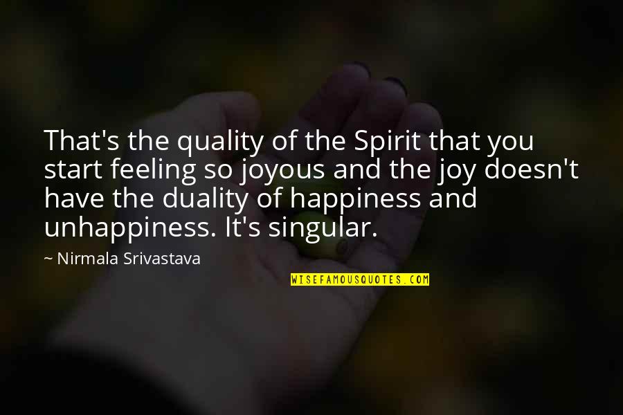 Moominpappa At Sea Quotes By Nirmala Srivastava: That's the quality of the Spirit that you