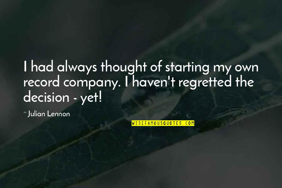 Moonlighter Item Quotes By Julian Lennon: I had always thought of starting my own