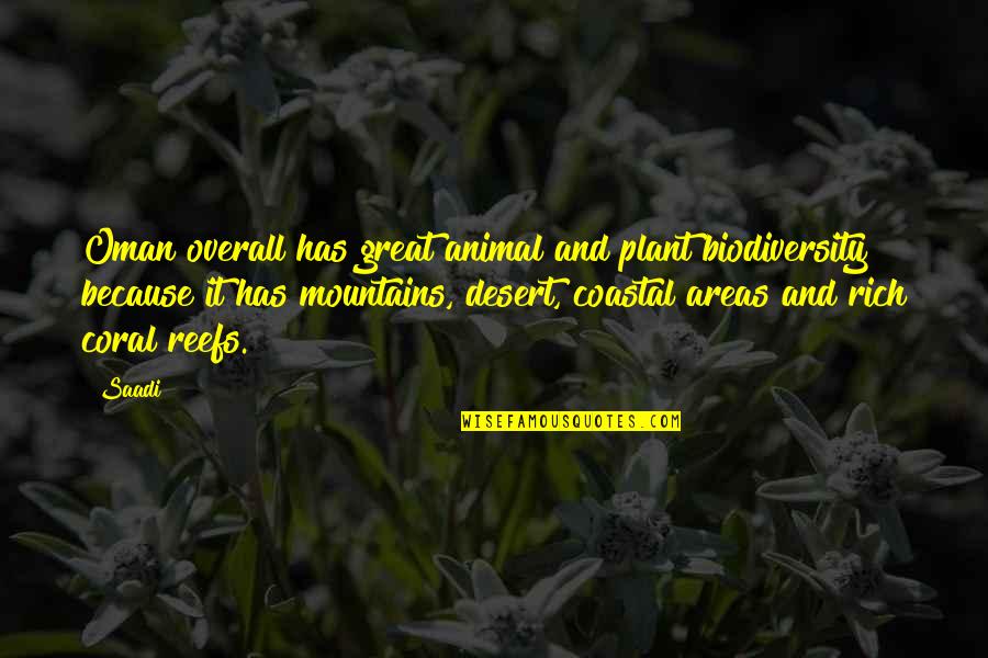 Moraram Quotes By Saadi: Oman overall has great animal and plant biodiversity