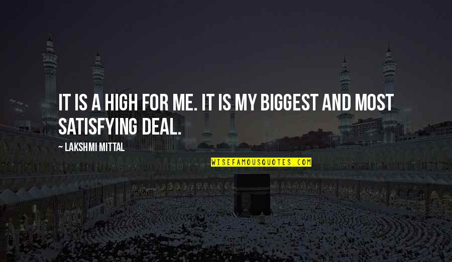 Most Motivational Quotes By Lakshmi Mittal: It is a high for me. It is