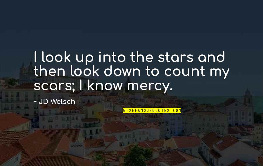 Mostrar La Imagen Quotes By JD Welsch: I look up into the stars and then
