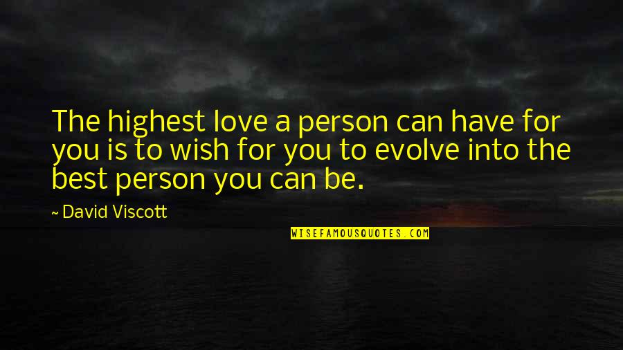 Mother Is The Name Of God Quote Quotes By David Viscott: The highest love a person can have for