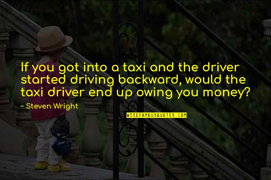 Motivational Sunset Bible Quotes By Steven Wright: If you got into a taxi and the