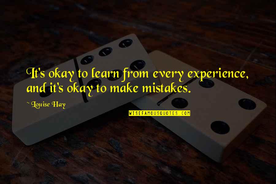 Motivational Video Quotes By Louise Hay: It's okay to learn from every experience, and