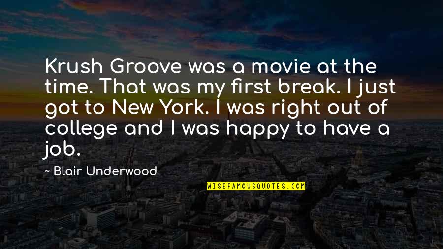 Movie Break Up Quotes By Blair Underwood: Krush Groove was a movie at the time.