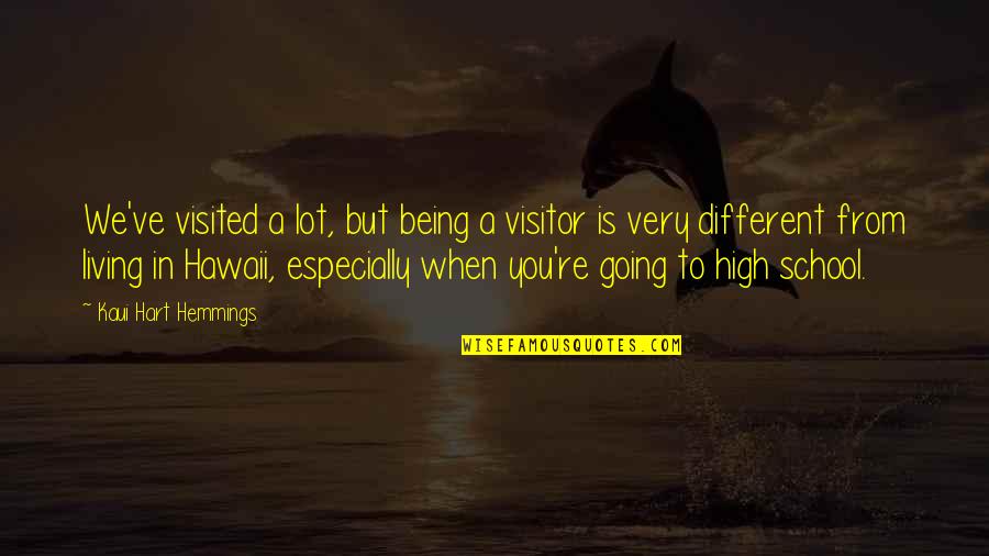 Movie Theater Etiquette Quotes By Kaui Hart Hemmings: We've visited a lot, but being a visitor