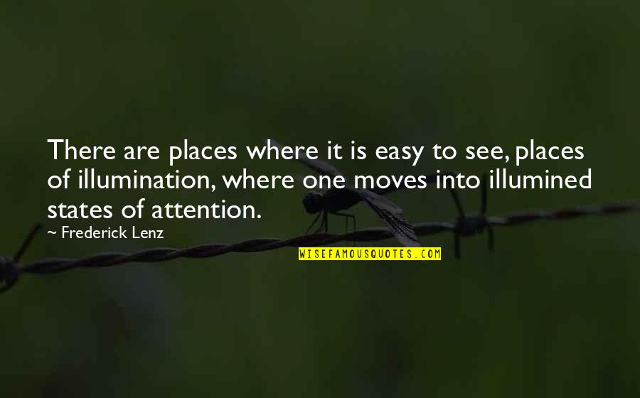 Moving On Is Easy Quotes By Frederick Lenz: There are places where it is easy to