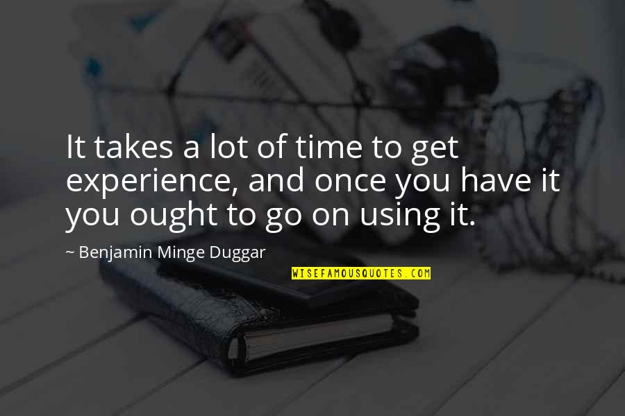 Mp3 Love Quotes By Benjamin Minge Duggar: It takes a lot of time to get