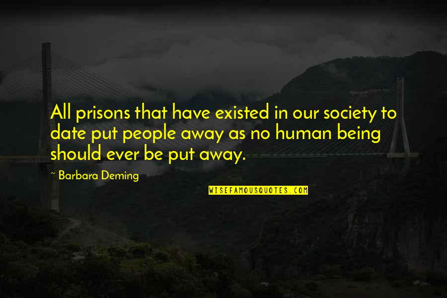 Mskottonkandy Quotes By Barbara Deming: All prisons that have existed in our society
