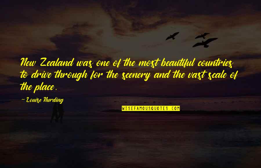 Msn Display Pictures Quotes By Louise Nurding: New Zealand was one of the most beautiful