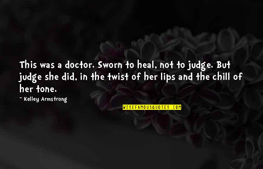 Muhammad Ali Greatest Quotes By Kelley Armstrong: This was a doctor. Sworn to heal, not