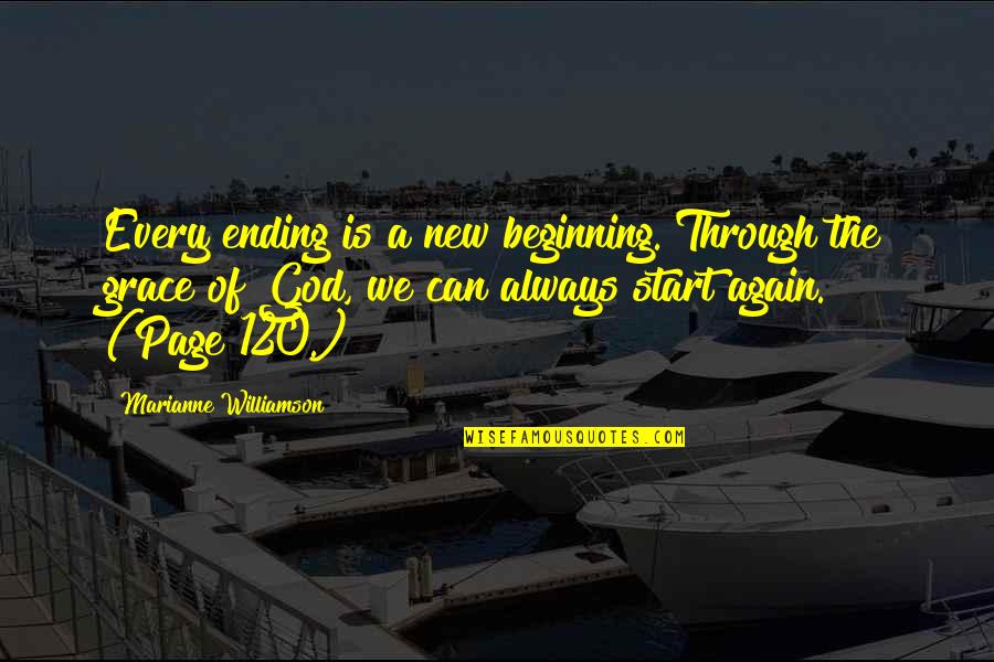 Multidimensional Quotes By Marianne Williamson: Every ending is a new beginning. Through the