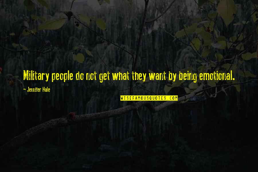 Muretto Durango Quotes By Jennifer Hale: Military people do not get what they want