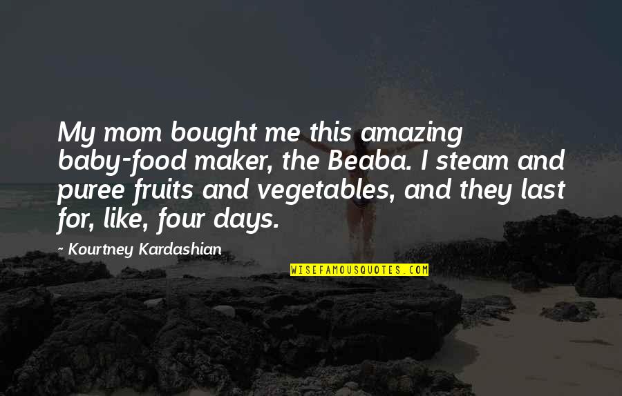Murmullo Definicion Quotes By Kourtney Kardashian: My mom bought me this amazing baby-food maker,