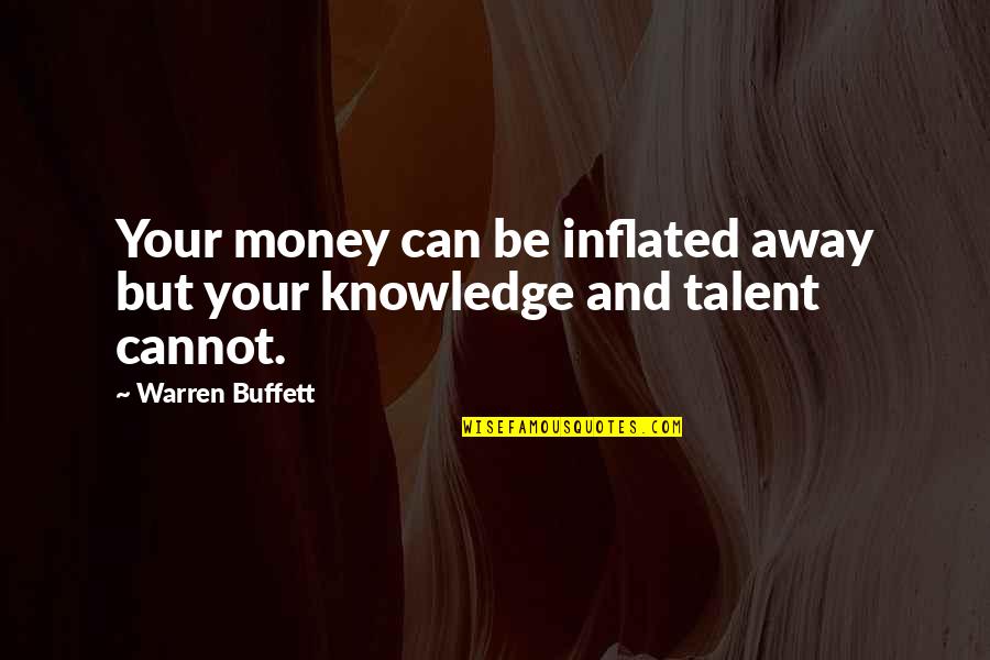 Muzyka Relaksacyjna Quotes By Warren Buffett: Your money can be inflated away but your