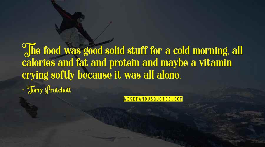 Mwaha Hockey Quotes By Terry Pratchett: The food was good solid stuff for a