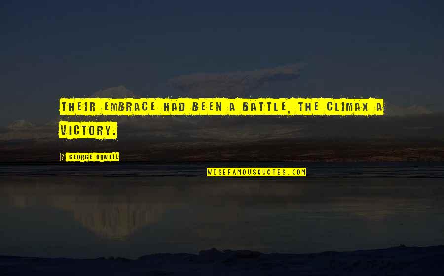 Nababaliw Na Quotes By George Orwell: Their embrace had been a battle, the climax