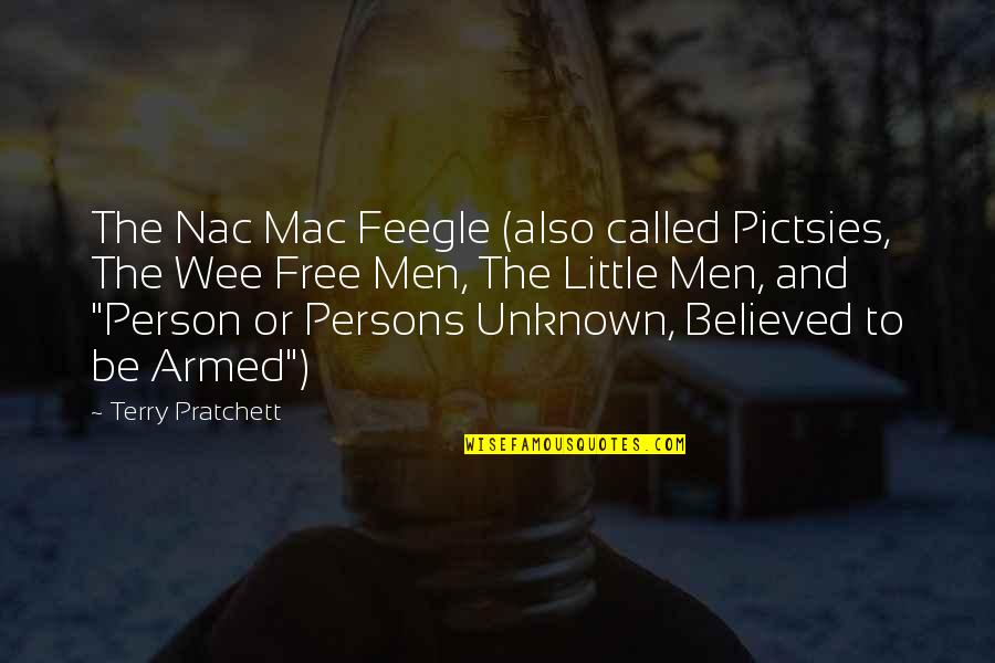 Nac Quotes By Terry Pratchett: The Nac Mac Feegle (also called Pictsies, The