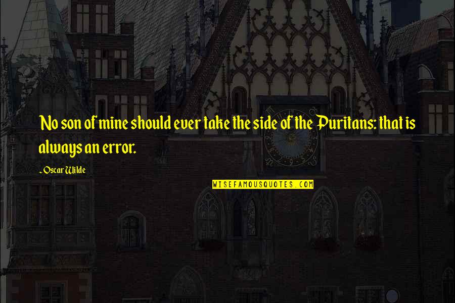 Nadaud St Quotes By Oscar Wilde: No son of mine should ever take the