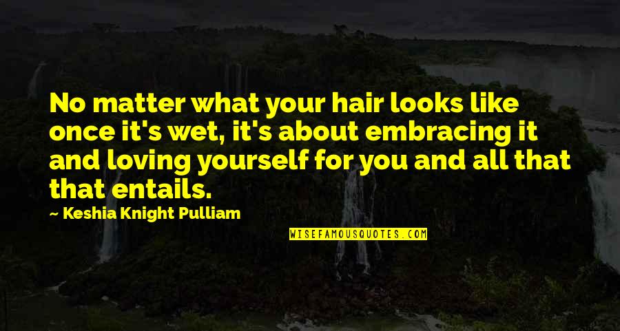 Nadruk Santa Cruz Quotes By Keshia Knight Pulliam: No matter what your hair looks like once