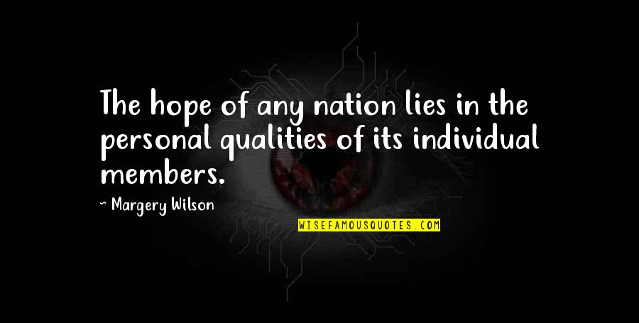 Nalewa Leo Quotes By Margery Wilson: The hope of any nation lies in the