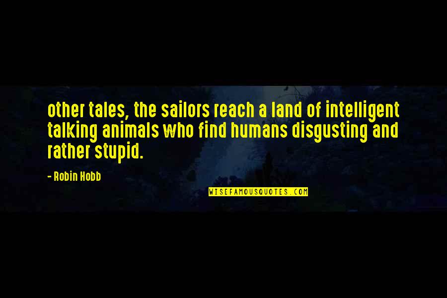 Nam'd Quotes By Robin Hobb: other tales, the sailors reach a land of