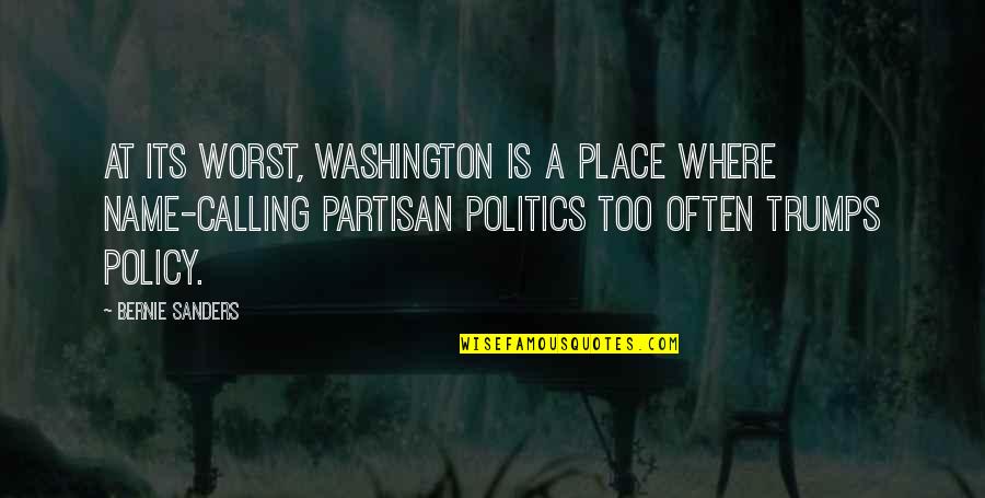 Name Washington Quotes By Bernie Sanders: At its worst, Washington is a place where