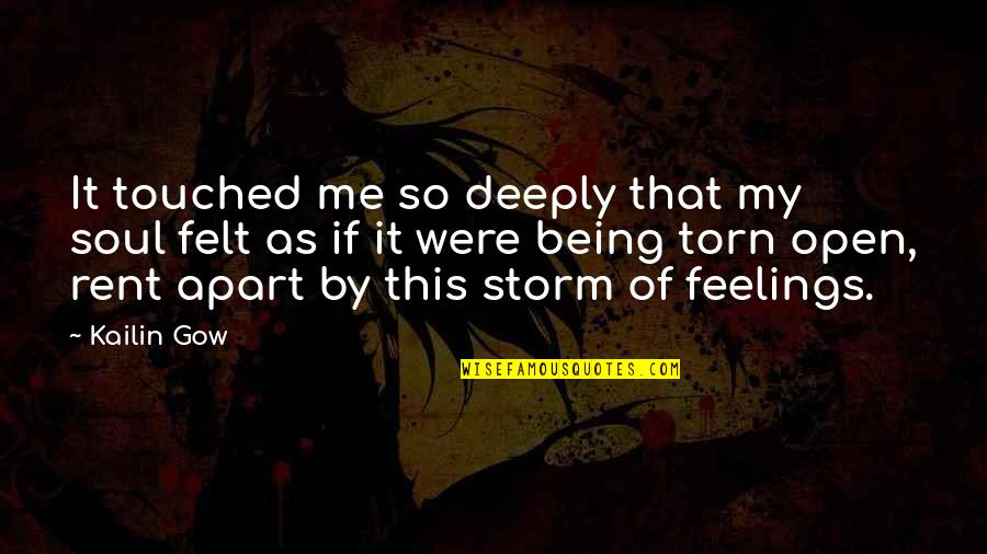 Namida Usagi Quotes By Kailin Gow: It touched me so deeply that my soul