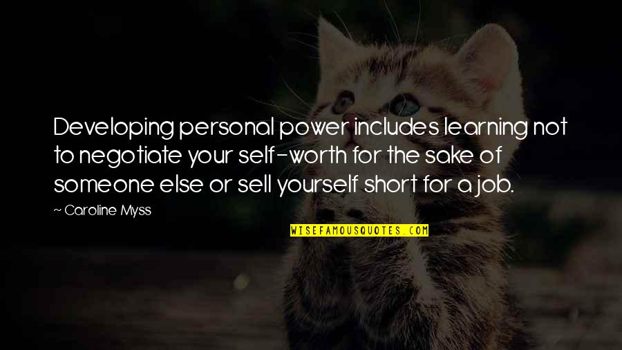 Negotiate Quotes By Caroline Myss: Developing personal power includes learning not to negotiate