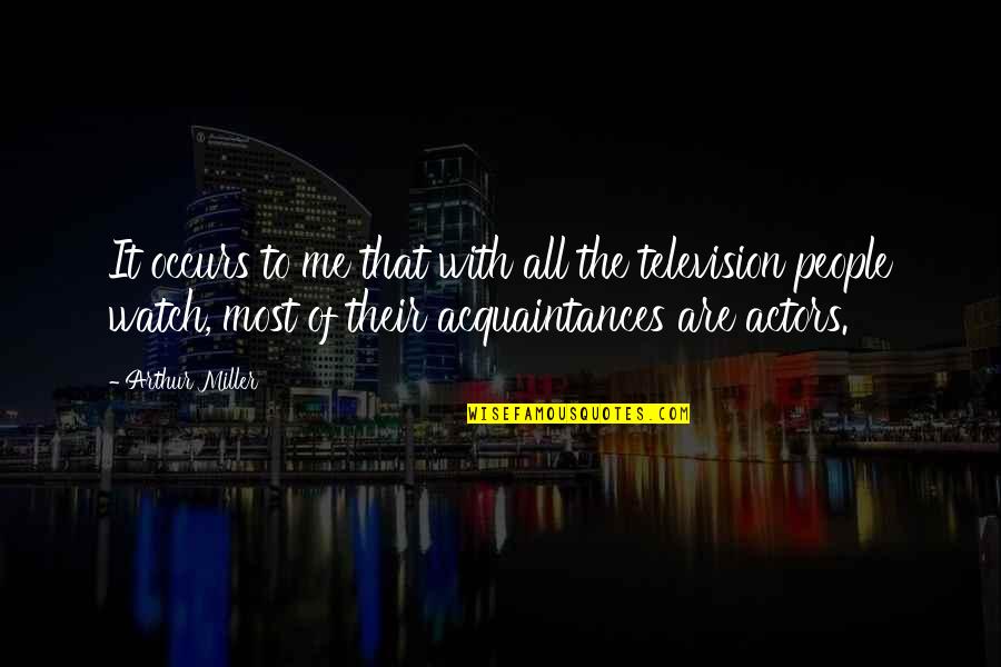 Nerveless Define Quotes By Arthur Miller: It occurs to me that with all the