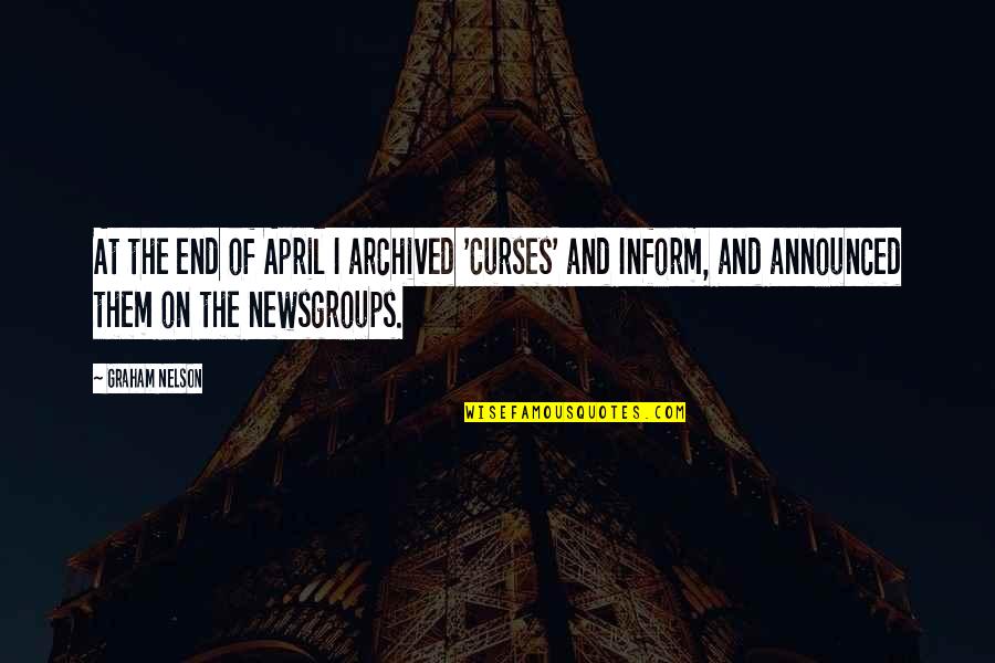 Newsgroups Quotes By Graham Nelson: At the end of April I archived 'Curses'