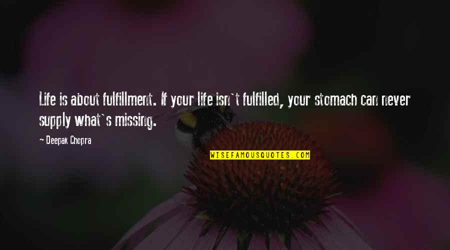 Ngang Qua Quotes By Deepak Chopra: Life is about fulfillment. If your life isn't