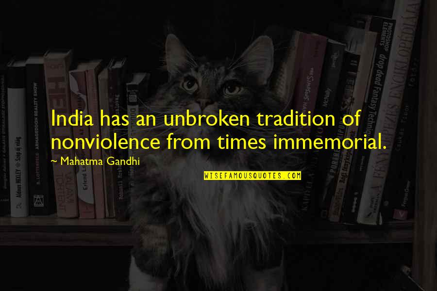 Nicosia Race Quotes By Mahatma Gandhi: India has an unbroken tradition of nonviolence from