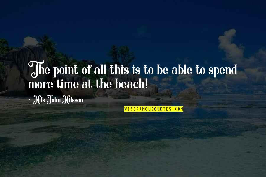 Nilsson Quotes By Nils John Nilsson: The point of all this is to be