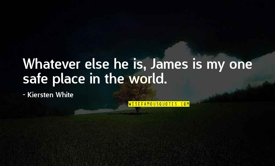 Nj Healthcare Quotes By Kiersten White: Whatever else he is, James is my one