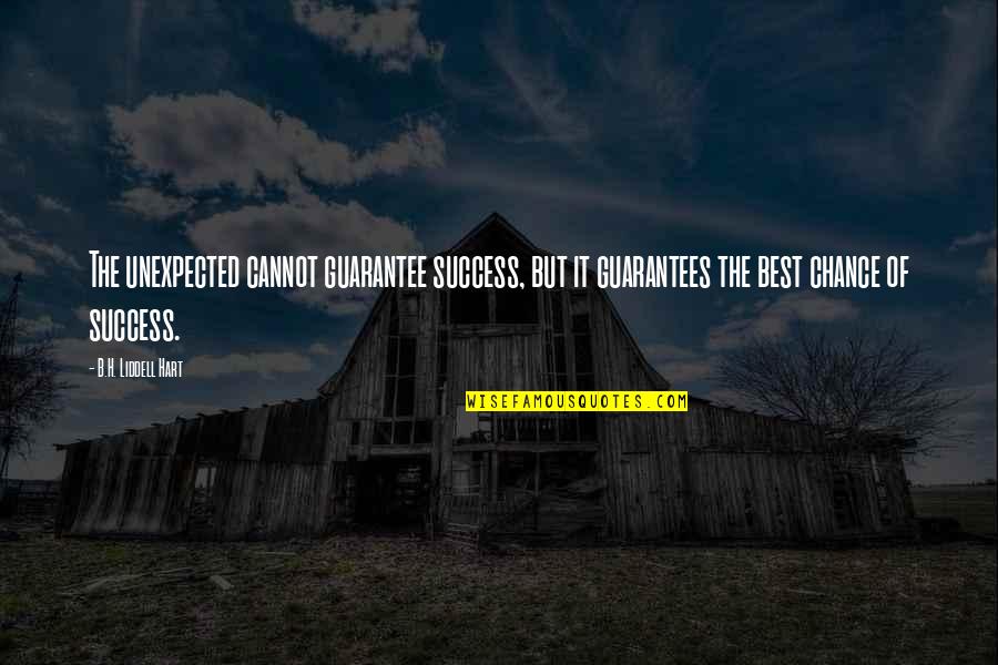 Non Imitative Polyphony Occurs When Quotes By B.H. Liddell Hart: The unexpected cannot guarantee success, but it guarantees