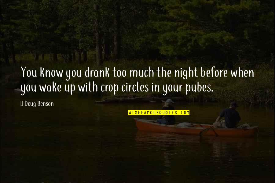 Normandia Quotes By Doug Benson: You know you drank too much the night