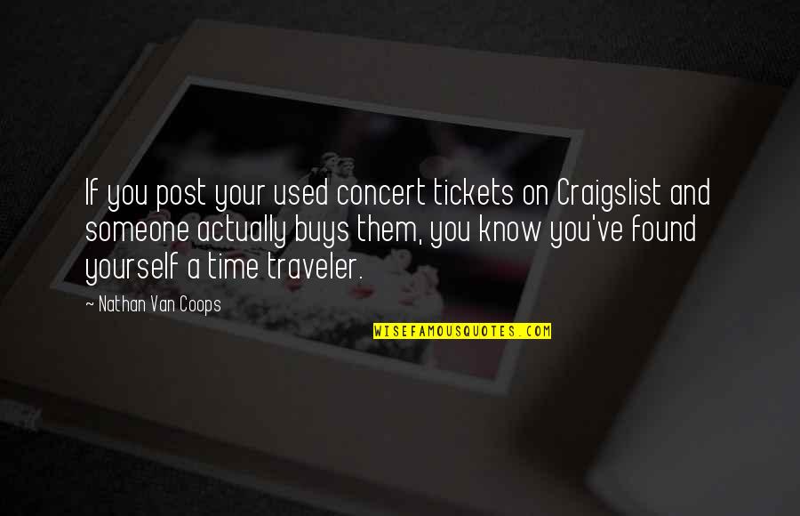 Norn Gw2 Quotes By Nathan Van Coops: If you post your used concert tickets on