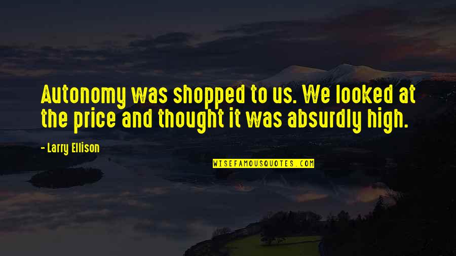 Nostalgics Big Quotes By Larry Ellison: Autonomy was shopped to us. We looked at