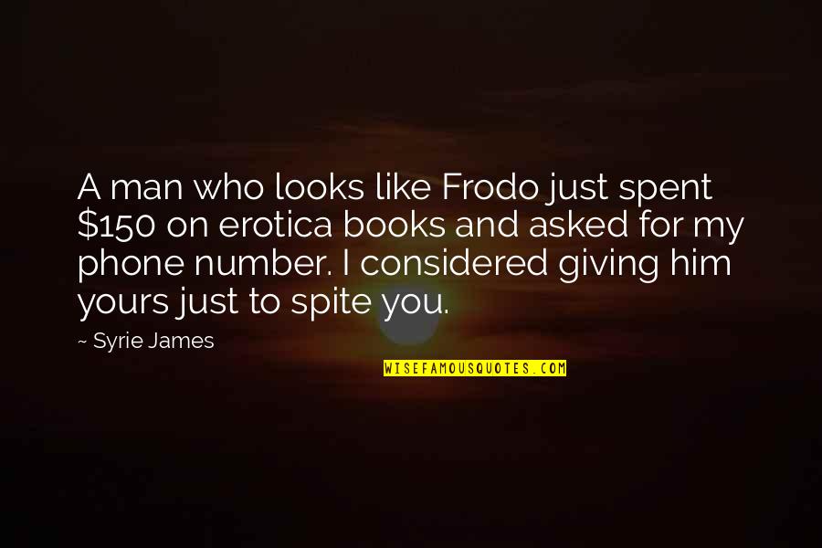 Not The Number Of Friends Quotes By Syrie James: A man who looks like Frodo just spent