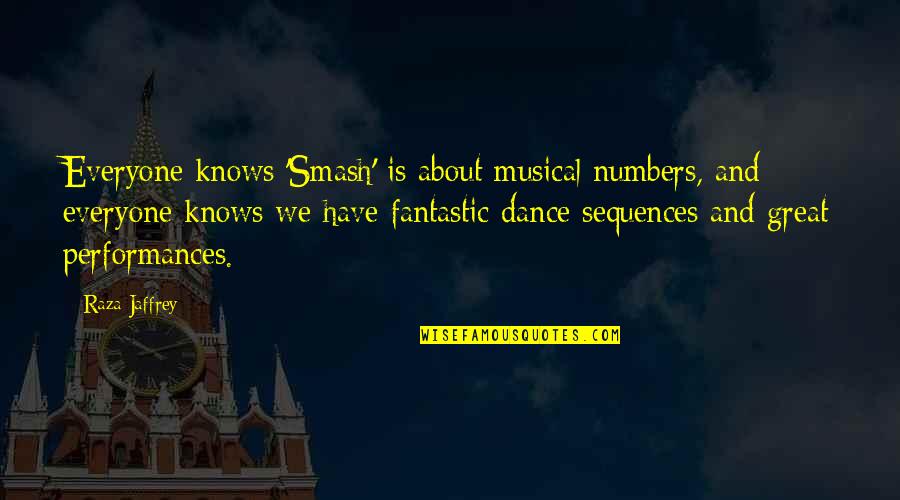 Numbers And Quotes By Raza Jaffrey: Everyone knows 'Smash' is about musical numbers, and