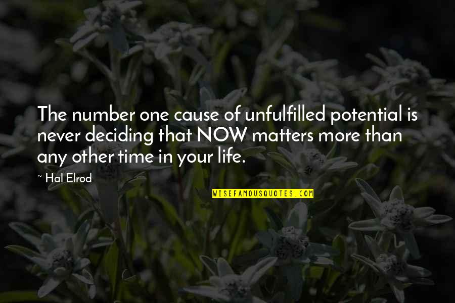 Numbers In Life Quotes By Hal Elrod: The number one cause of unfulfilled potential is