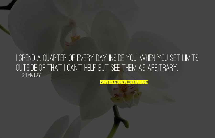 Numii Llc Quotes By Sylvia Day: I spend a quarter of every day inside